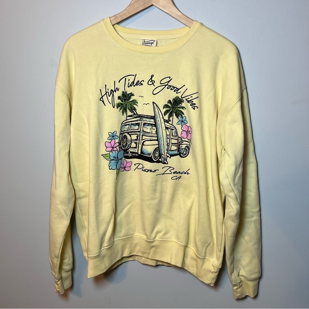 Pismo Beach, CA Crewneck Women’s M Yellow Sweatshirt “High Tides & Good Vibes”